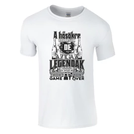 Az igazi legendák sose halnak meg - legénybúcsú póló (Fehér)