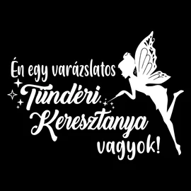 Tündéri keresztanya vagyok kapucnis pulóver (fekete)