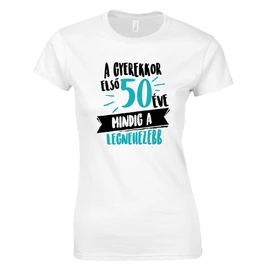 A gyerekkor első 50 éve női póló (Fehér)