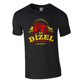 Ez dízel te durva póló (Fekete)