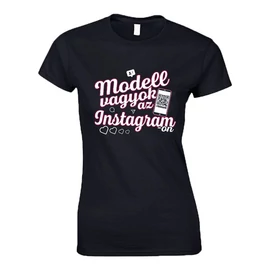 Modell vagyok az Instagramon női póló (Fekete)