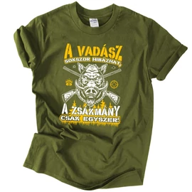 A vadász sokszor hibázhat férfi póló (keki)
