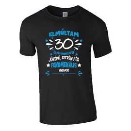 Elmúltam 30 póló  (Fekete)