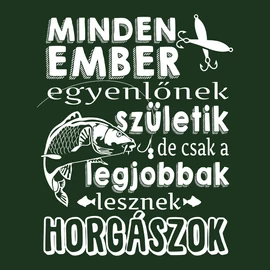 Minden ember horgász póló (sötétzöld)