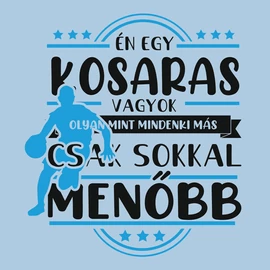 Én egy kosaras vagyok póló (Világoskék)