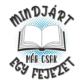 MÁR CSAK EGY FEJEZET PÓLÓ (Fehér)