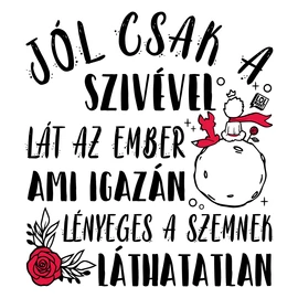 Jól csak a szívével lát az ember gyerek póló (Fehér)