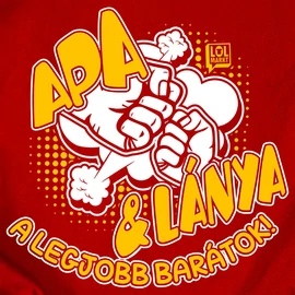 Apa és lánya a legjobb barátok póló (Piros)