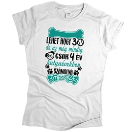Lehet hogy 30 női póló (Fehér)