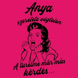 Anya szeretete végtelen női póló (rózsaszín))
