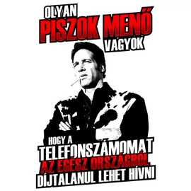 Piszok menő vagyok férfi póló (fehér)