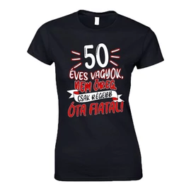 50 éves vagyok női póló (Fekete))