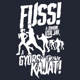 "FUSS - A zombik utálják a gyors kaját" póló (sötétkék)