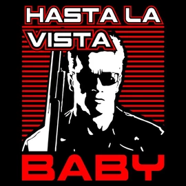 Hasta La Vista Baby póló (Fekete)