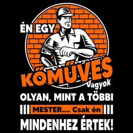 Én egy kőműves vagyok póló (Fekete)