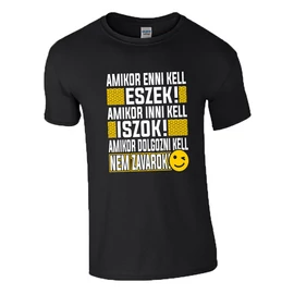Amikor dolgozni kell póló (Fekete)