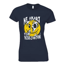 Ne akarj felbosszantani női póló (Sötétkék)