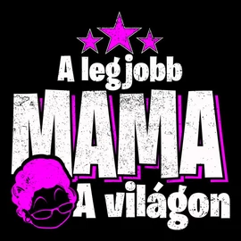 A legjobb mama a világon női póló (Fekete)