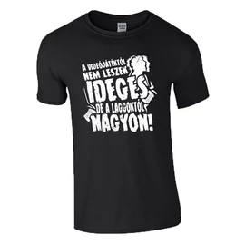 A videójátéktól nem leszek ideges póló (Fekete)