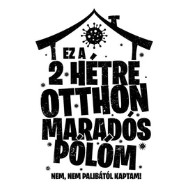 Otthon maradós női póló (Fehér)