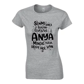 Anya mindig tudja póló (Szürke)