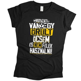 Vigyázat van egy... női póló (Fekete)