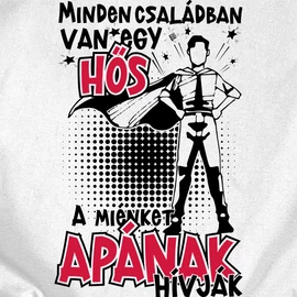 Minden apa hős póló (Fehér)