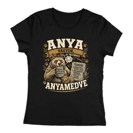 Anyamedve vagyok női póló