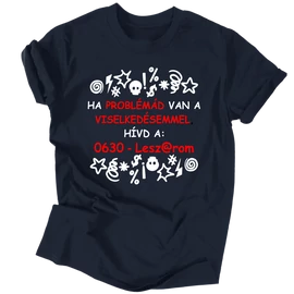 Ha problémád van a viselkedésemmel póló (Sötétkék)
