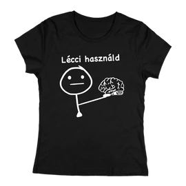 Lécci használd női póló