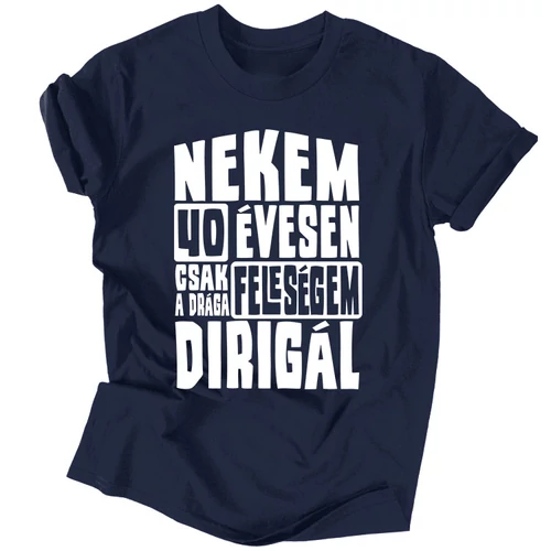 Nekem 40 évesen férfi póló (Sötétkék)