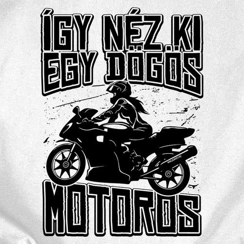 Így néz ki egy dögös motoros női póló (B_Fehér)