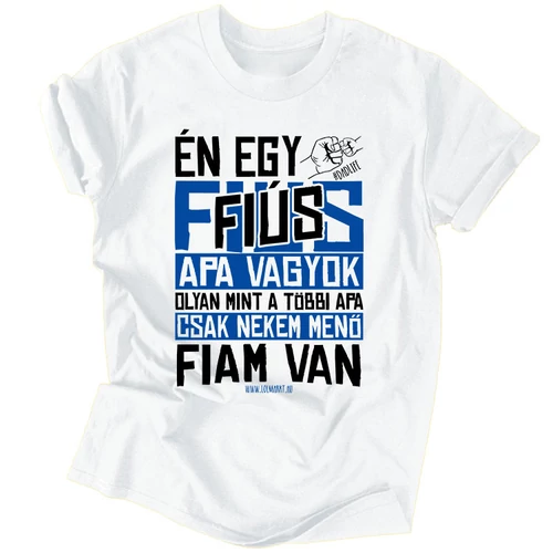 Menő fiam van férfi póló (Feher)