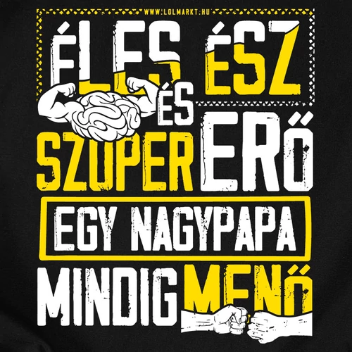 Éles ész... nagypapás férfi póló (B_Fekete)