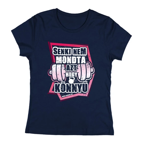 Nem könnyű női póló (Sötétkék)