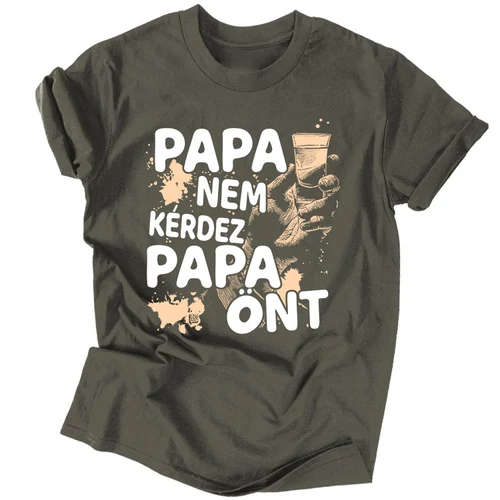 Papa nem kérdez (ÖNT) férfi póló (Grafit)