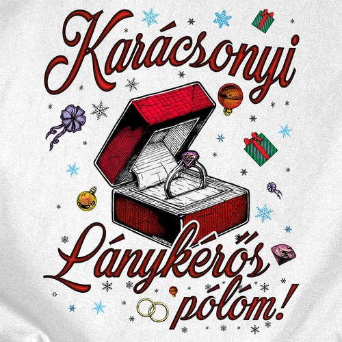 Karácsonyi Lánykérős férfi póló (B_Fehér)