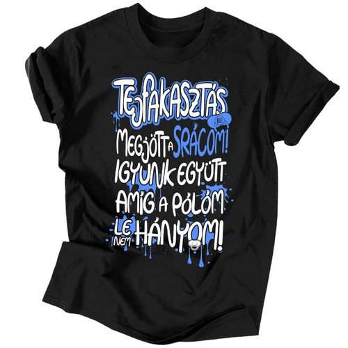 Tejfakasztás, megjött a srácom! férfi póló (Sötétkék)