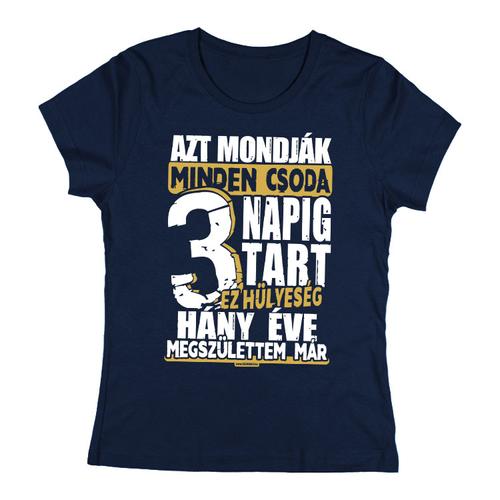 Csoda vagyok női póló (sötétkék)