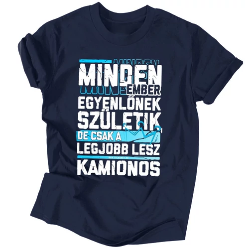 Csak a legjobbakból lesz kamionos férfi póló (Sötétkék)