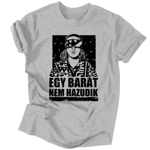 Egy barát nem hazudik férfi póló (Szürke)