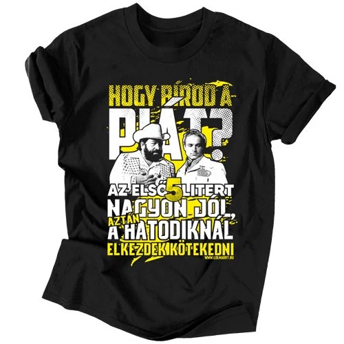Hogy bírod a piát férfi póló (Fekete)