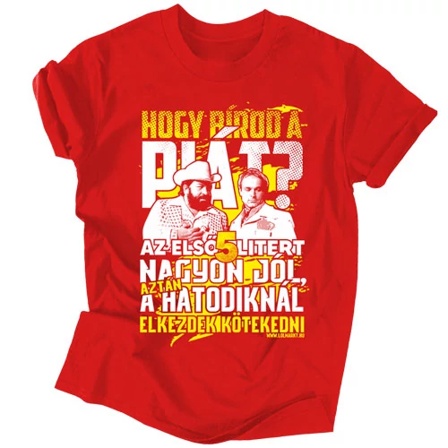 Hogy bírod a piát férfi póló (Piros)