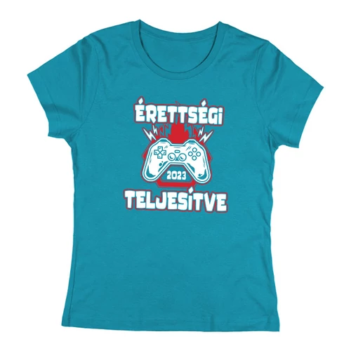 Érettségi szint teljesítve női póló (Türkiz)