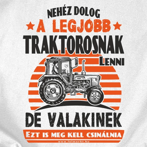 A legjobb traktoros póló (B_Fehér)