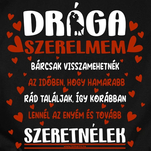 Drága Szerelmem póló (B_Fekete)