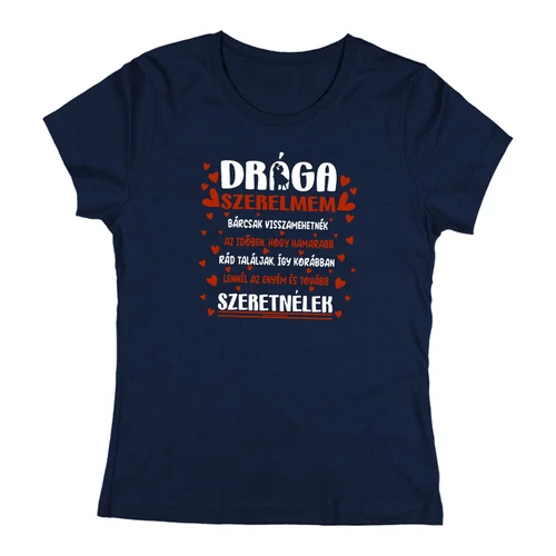Drága szerelmem női póló (Sötétkék)