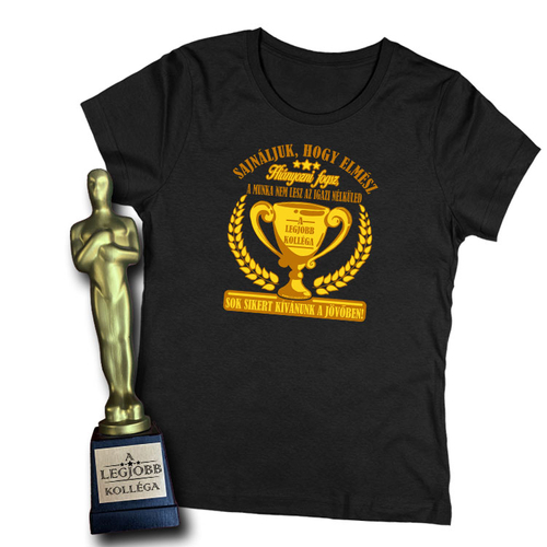 Sajnáljuk, hogy elmész női póló + A legjobb tanár Oscar szobor