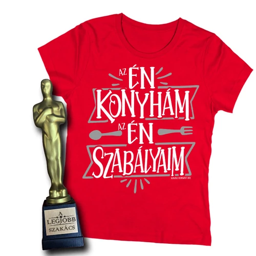 Az én konyhám női póló + A legjobb szakács ajándék szobor