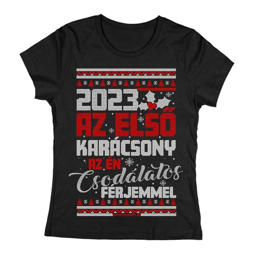 Az első karácsonyom a férjemmel női póló (fekete)